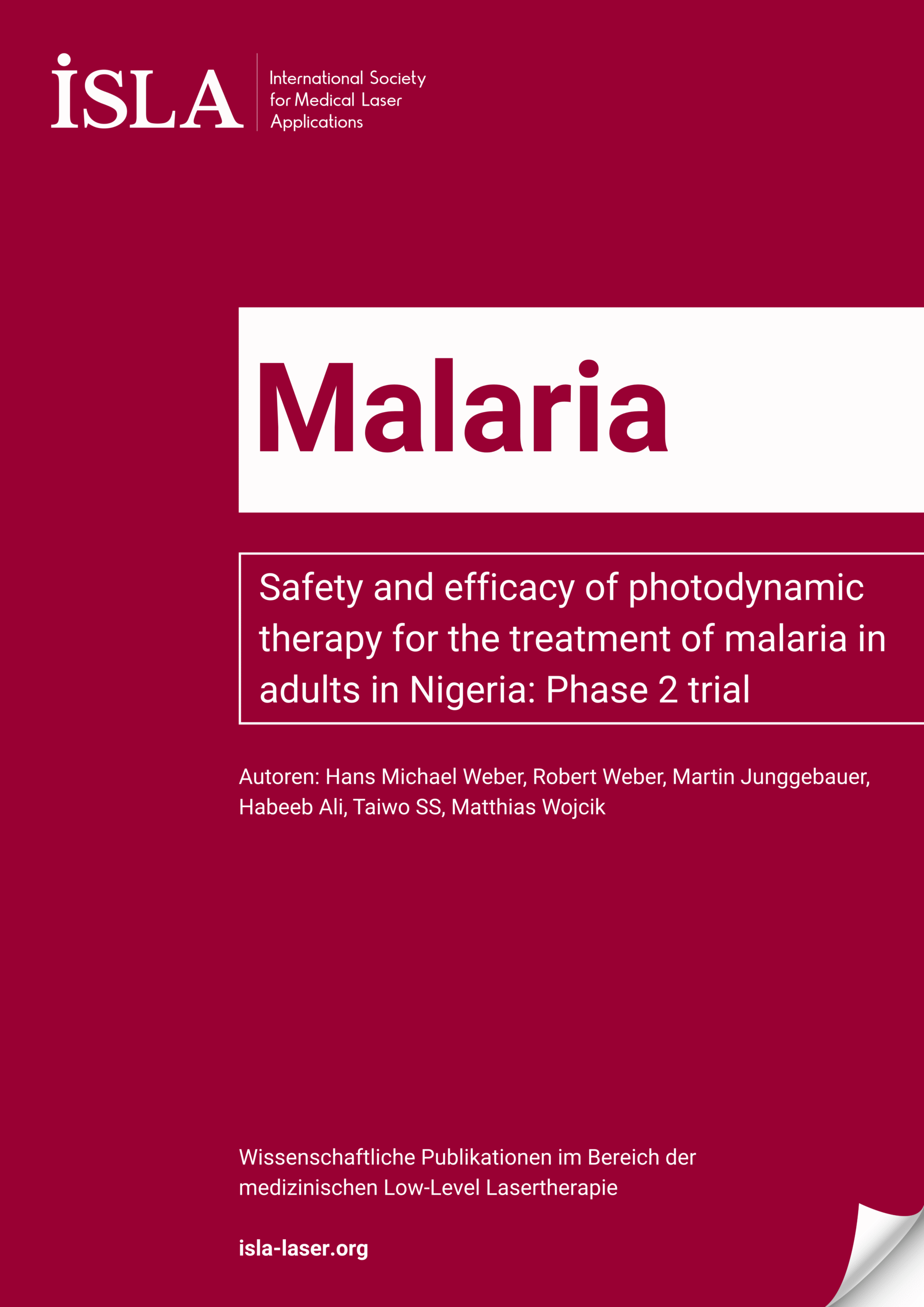 Konferenzposter mit ISLA-Logo und dem Titel: Malaria. Untertitel: Sicherheit und Wirksamkeit der photodynamischen Therapie gegen Malaria bei Erwachsenen in Nigeria: Phase-2-Studie. Autoren und ISLA-Website sind unten auf rotem Hintergrund aufgeführt.